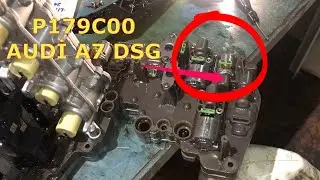 Устранение ошибку P179C00 * AUDI A7  DSG - Solinoid repair