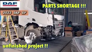 2022 DAF XF  gets fit back together .. a bit