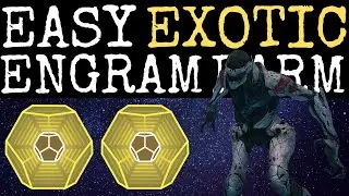 DESTINY 2 - CRAZY EASY EXOTIC & PRIME ENGRAM FARM (FASTEST WAY TO GET EXOTIC AND PRIME ENGRAMS)