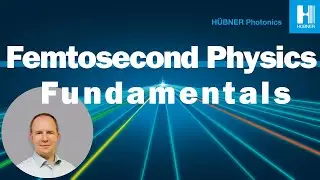 Femtosecond Physics Fundamentals