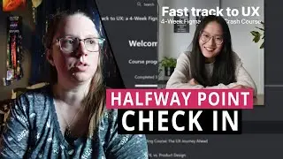Fast-track to UX: a 4-Week Figma Crash Course by Aliena Cai - HALFWAY POINT CHECK IN