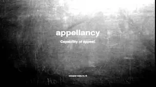 What does appellancy mean