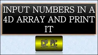 BlueJ | Input numbers in a 4D array and print it | Transistor World