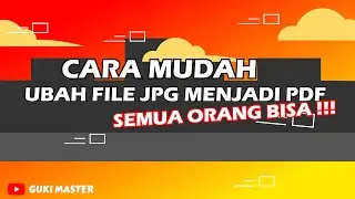 Begini Cara Mudah Ubah File JPG Menjadi PDF 2021