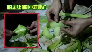 Cara Membuat Ketupat Tanpa Melepas Janur Dari Dahannya Untuk Acara Potong Rambut Anak Bayi.