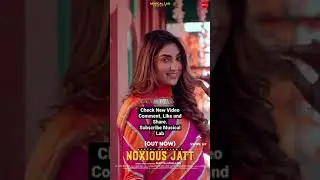 Noxious Jatt by Navtaj Dhillon ft Isha Sharma