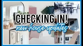 CHECKING IN!  | NEW HOUSE UPDATES MAY 2023