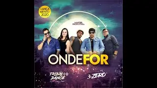 Onde For -Tribal Dance (Ft 3 Zero) 2020