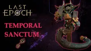Last Epoch - Temporal Sanctum