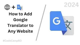 How to Add Google Translator to Any Website | Code Camp BD - 