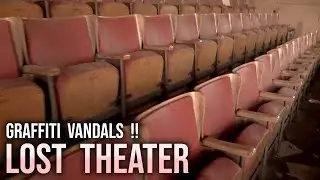 Caught GRAFFITI VANDALS in Abandoned THEATER !!