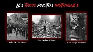 LES 3 PHOTOS LES PLUS MYTHIQUES DE L'HISTOIRE