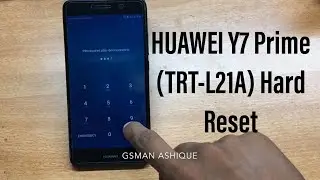 HUAWEI Y7 Prime (TRT-L21A) Hard Reset