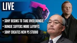 Sony Begins to Take Over Bungie | Bungie Suffers More Layoffs | Sony Creates New PS Studio