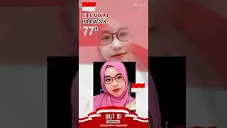 HUT RI KE 77 || SALAM MERDEKA DIRGAHAYU INDONESIAKU