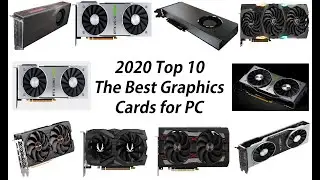 2020 Top 10 The Best Graphics Cards for PC