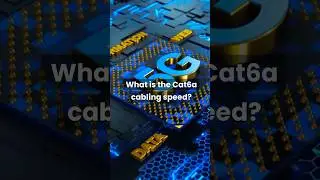 What is the Cat6a cabling speed?   Cat6a Max Speed