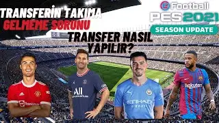 Pes 2021 de transfer nasıl yapılır? (transferin takıma gelmeme sorunu)