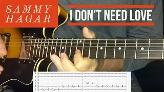 I DON'T NEED LOVE "Sammy Hagar" Guitar Lesson/Tutorial - WithTab & Solo