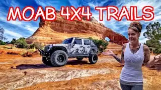 Moab Utah | Some Of My 4x4 Trails Adventures