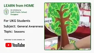 UKG | Seasons | General Awareness for Students | Teacher - Sushmita Banik | DPS Durgapur