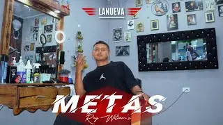 METAS ❌ Rey Wiliam’s ❌ VIDEO OFICIAL