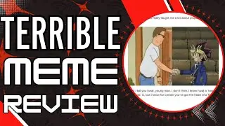 The Worst Meme Review Yet - Meme Review
