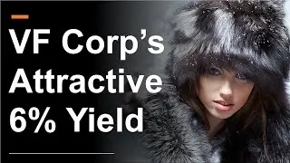 VFC Stock: Analyzing the 6% Yield