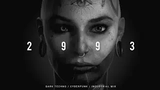 Dark Techno / Industrial / Cyberpunk Mix ' 2 9 9 3 ' | Dark Electro