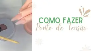 ♥ Como Fazer o Ponto de Tensão - Passo a Passo