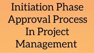 Project Initiation Phase Approval Process Explained In Telugu | How Project Approval Works?Part 1