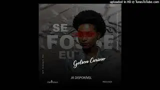 Gelson Curioso - Se Fosse Eu