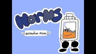 Worms Animation Meme I FlipAClip I Object Ocs