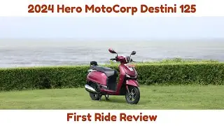 2024 Hero MotoCorp Destini 125 - First Ride Review