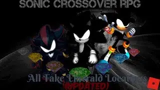 ROBLOX - Sonic Crossover RP Remake Map - All Fake Emerald Locations New Map