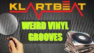 WEIRD VINYL GROOVES!