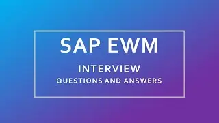 SAP EWM Interview Questions and Answers | SAP EWM |