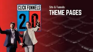 Theme Pages in ClickFunnels 2.0