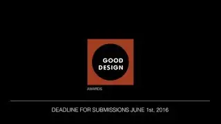 Good Design Awards: Call For Entries 2016