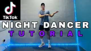 NIGHT DANCER|TIKTOK STEP BY STEP DANCE TUTORIAL|DANCE GURU