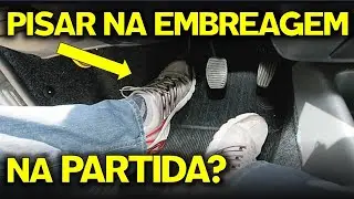 PISAR NA EMBREAGEM ANTES DE LIGAR O CARRO