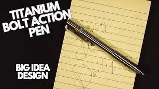 Best Titanium Bolt Action Pen Ever? Big Idea Design