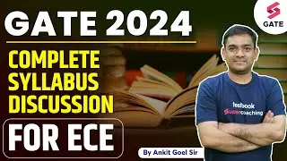 GATE Syllabus 2024 | GATE ECE Syllabus 2024 | Complete Syllabus for GATE ECE 2024 | Ankit sir