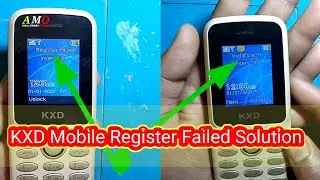 KXD mobile Register Failed problem kxd m9 it2163 Register Failed problem Mobile register failed