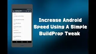 Increase Android Speed Using A Simple BuildProp Tweak