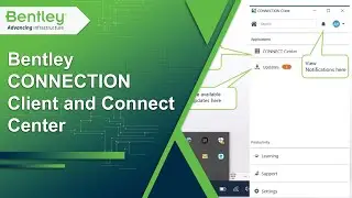 Bentley CONNECTION Client and Connect Center