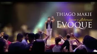 Evoque | Thiago Makie