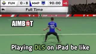 Playing DLS on iPad be like…
