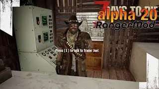 ★ A20 7 Days to Die - It's Trader Joel of Trader Joel's! - ep 54 - 7 Days to Die alpha 20 RangerMod