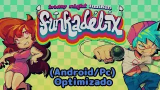 Friday Night Funkin' Funkadelix (Android/Pc) Optimizado
